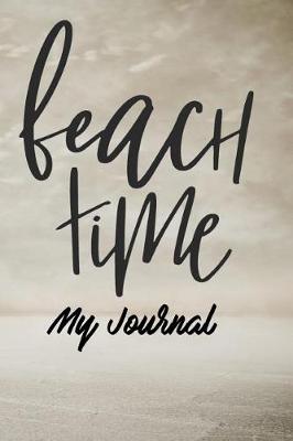 Book cover for Beach Time My Journal