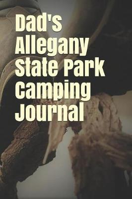 Book cover for Dad's Allegany State Park Camping Journal