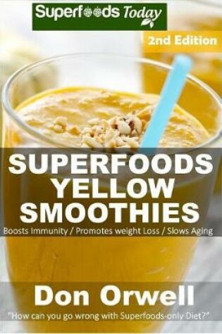 Cover of Superfoods Yellow Smoothies