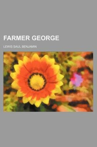 Cover of Farmer George (Volume 1)