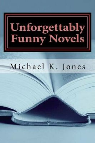 Cover of Unforgettably Funny Novels