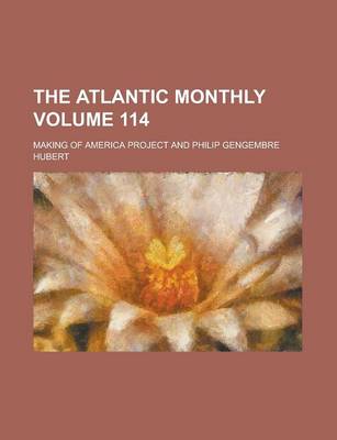 Book cover for The Atlantic Monthly Volume 114