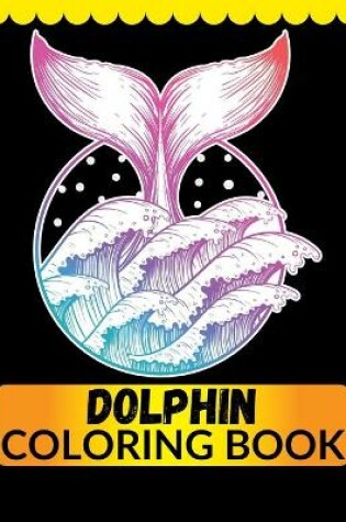 Cover of Dolphin Coloring Book