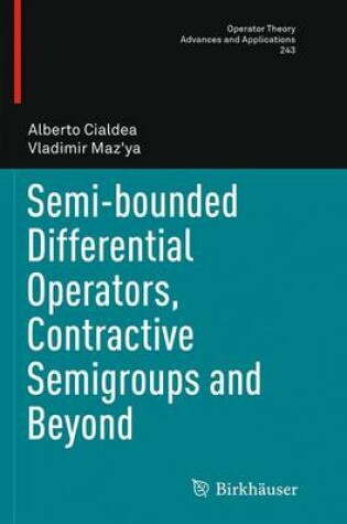 Cover of Semi-bounded Differential Operators, Contractive Semigroups and Beyond