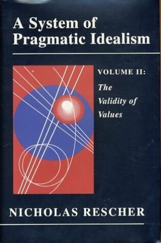 Cover of A System of Pragmatic Idealism, Volume I