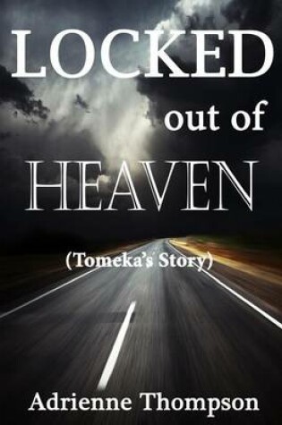 Cover of Locked out of Heaven (Tomeka's Story)