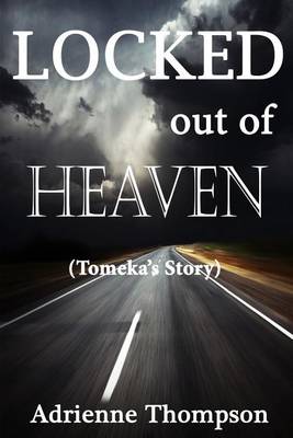 Book cover for Locked out of Heaven (Tomeka's Story)