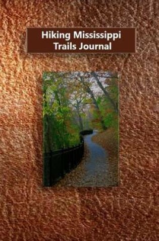 Cover of Hiking Mississippi Trails Journal