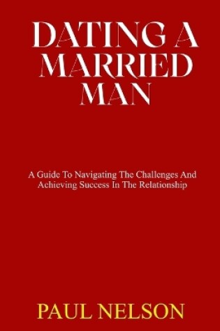 Cover of Dating a Married Man