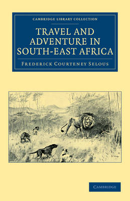 Cover of Travel and Adventure in South-East Africa