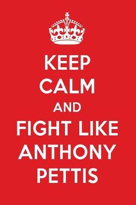 Book cover for Keep Calm and Fight Like Anthony Pettis