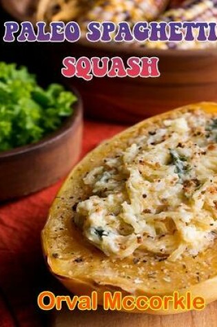 Cover of Paleo Spaghetti Squash