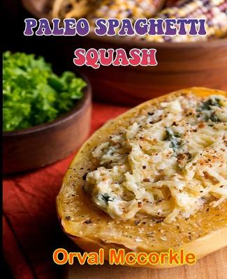 Book cover for Paleo Spaghetti Squash