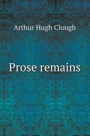 Cover of Prose remains