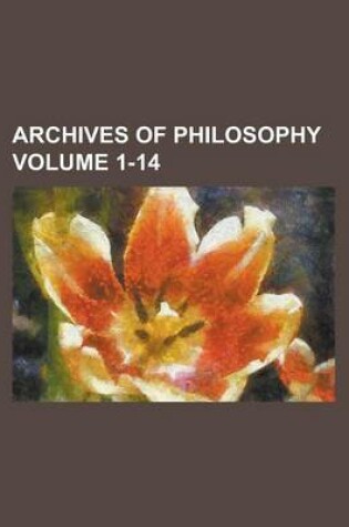 Cover of Archives of Philosophy Volume 1-14