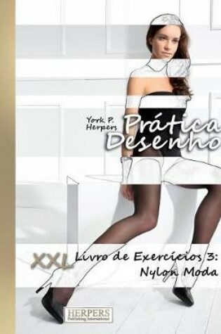 Cover of Prática Desenho - XXL Livro de Exercícios 3