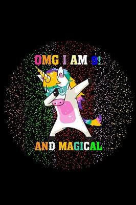 Book cover for Omg I Am 9 and Magical