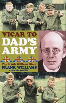 Book cover for Vicar to "Dad's Army"