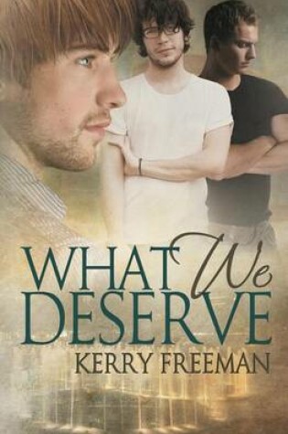 Cover of What We Deserve