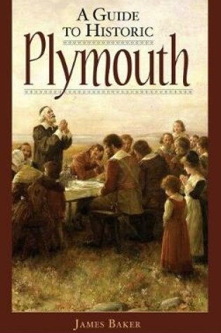 Cover of A Guide to Historic Plymouth