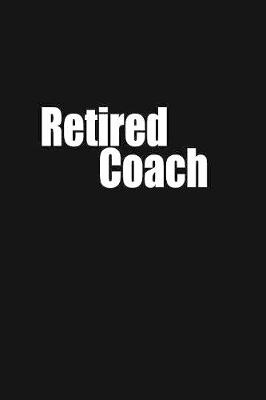 Book cover for retired coach