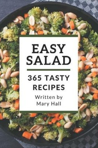 Cover of 365 Tasty Easy Salad Recipes