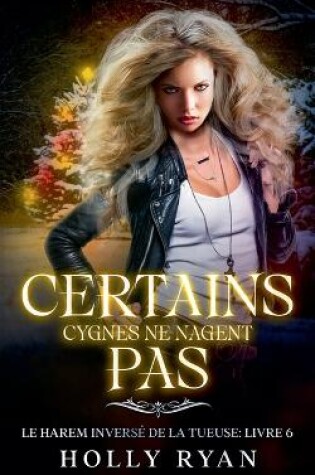 Cover of Certains Cygnes Ne Nagent Pas