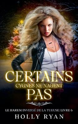 Cover of Certains Cygnes Ne Nagent Pas