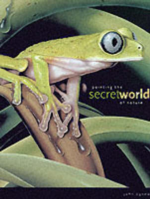 Book cover for Painting the Secret World of Nature