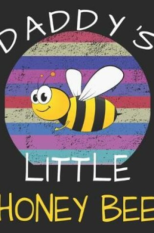 Cover of Daddy's Little Honey Bee