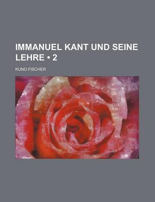 Book cover for Immanuel Kant Und Seine Lehre (2)