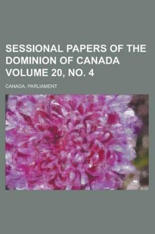 Cover of Sessional Papers of the Dominion of Canada Volume 20, No. 4