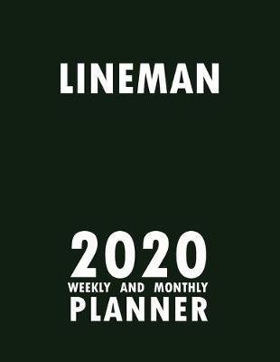 Book cover for Lineman 2020 Weekly and Monthly Planner