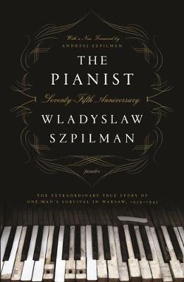 Book cover for The Pianist (Seventy-Fifth Anniversary Edition)