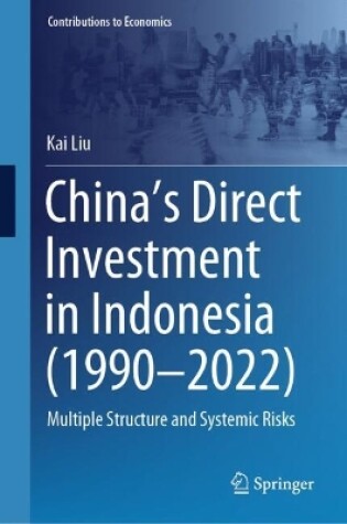 Cover of China’s Direct Investment in Indonesia (1990–2022)