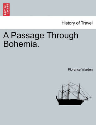 Book cover for A Passage Through Bohemia.