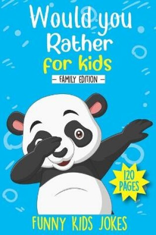 Cover of Would you rather book for kids