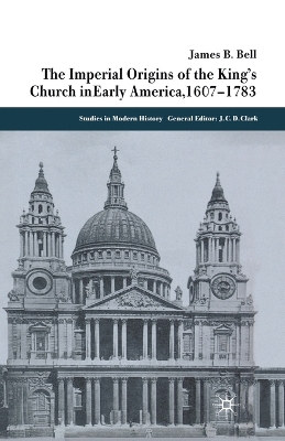 Book cover for The Imperial Origins of the King's Church in Early America 1607-1783