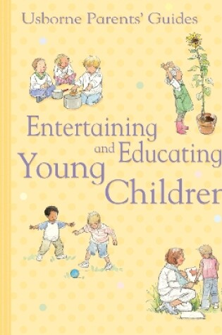 Cover of Entertaining and Educating Young Children