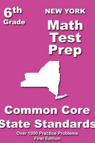 Cover of New York 6th Grade Math Test Prep