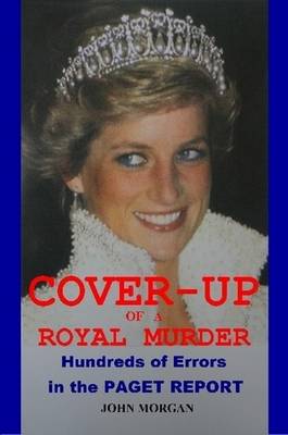 Book cover for Cover-up of a Royal Murder: Hundreds of Errors in the Paget Report