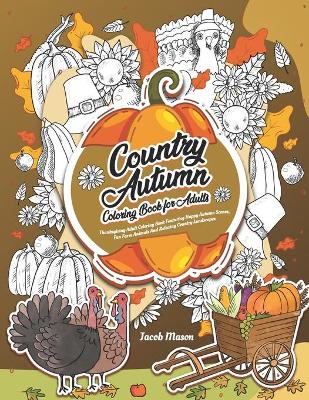 Book cover for Country Autumn Coloring Book for Adults