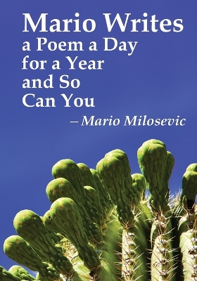 Book cover for Mario Writes a Poem a Day for a Year and So Can You