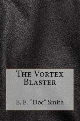 Cover of The Vortex Blaster