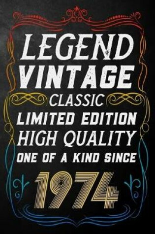 Cover of Legend Vintage Classic Limited Edition High Quality One Of A Kind Since 1974