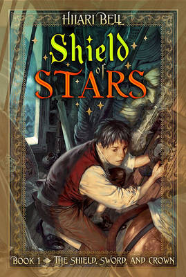 Book cover for "#1: Shield of Stars: Shield, Sword, and Crown, The "