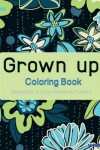 Book cover for Grown Up Coloring Book 7