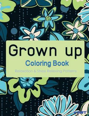 Cover of Grown Up Coloring Book 7