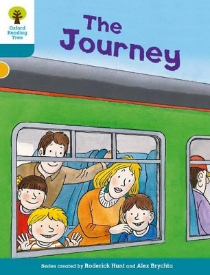 Cover of Oxford Reading Tree Biff, Chip and Kipper Stories Decode and Develop: Level 9: The Journey