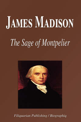 Book cover for James Madison - The Sage of Montpelier (Biography)